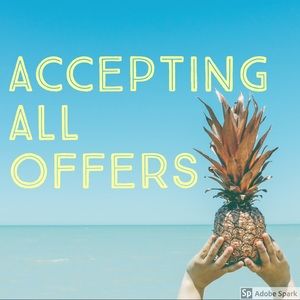 I’m accepting all reasonable offers